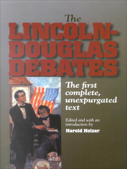 Title details for The Lincoln-Douglas Debates by Harold Holzer - Available